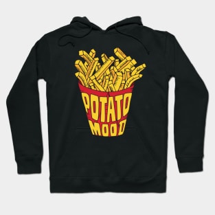 Fries! Fried Potatoes! French Fries! Hoodie